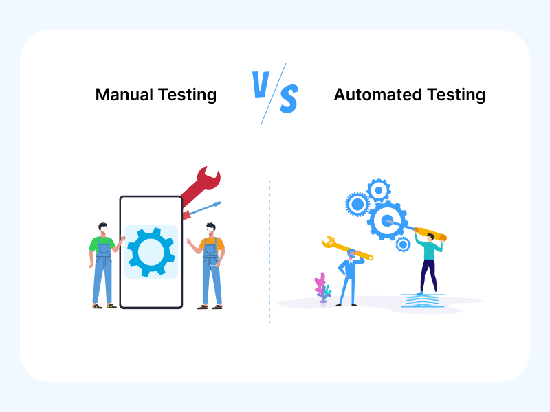 Manual Testing vs Automated Testing